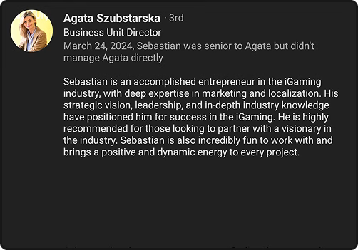 Agata Szubstarska: Sebastian is also incredibly fun to work with and brings a positive and dynamic energy to every project.
